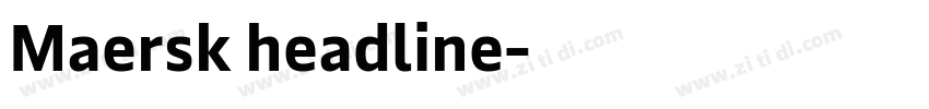 Maersk headline字体转换 Maersk headline字体转换